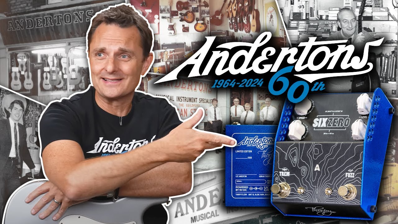 Celebrating Andertons 60th Anniversary with a Limited Edition ThorpyFX Pedal!