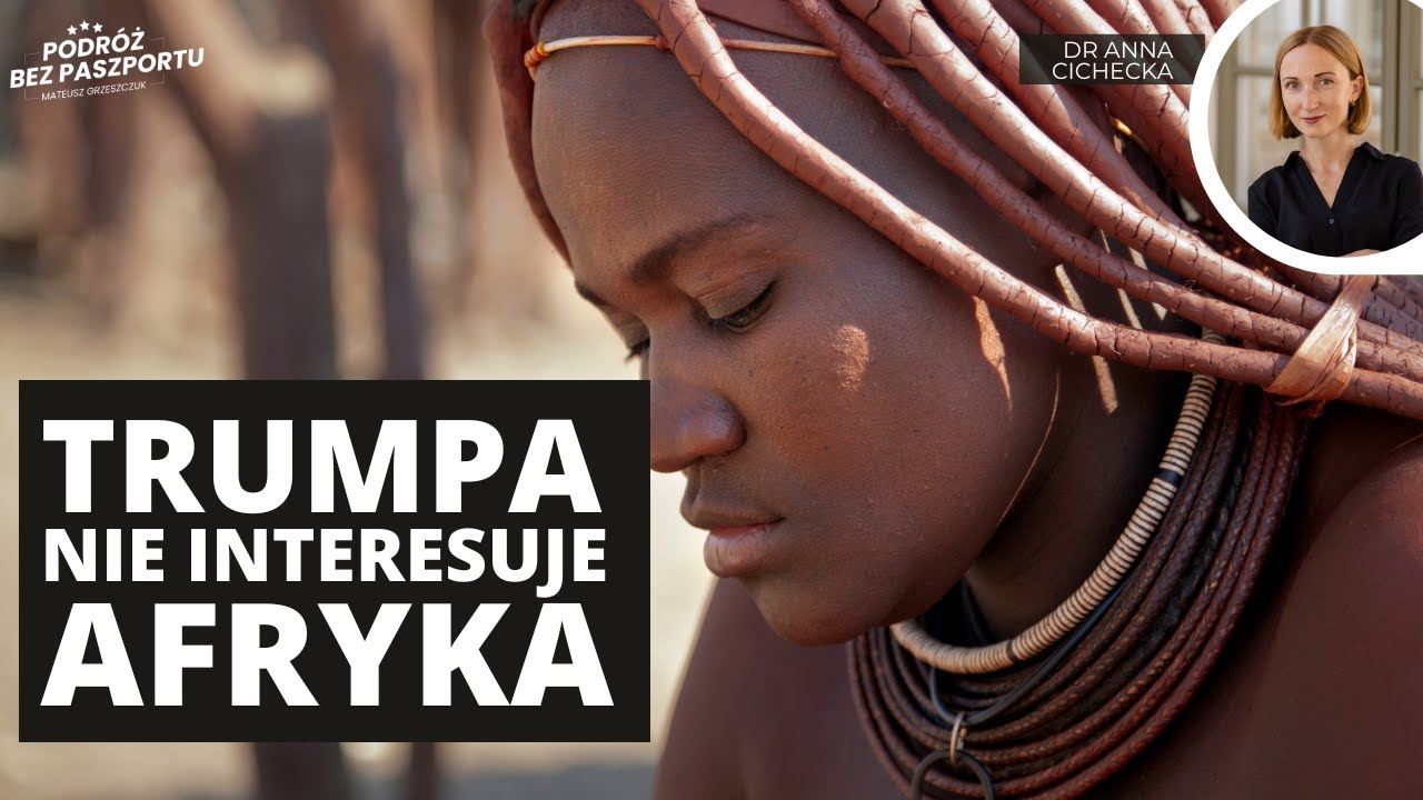 Decyzje Trumpa - Afryka bez wsparcia na antykoncepcję i zdrowie | dr Anna Cichecka