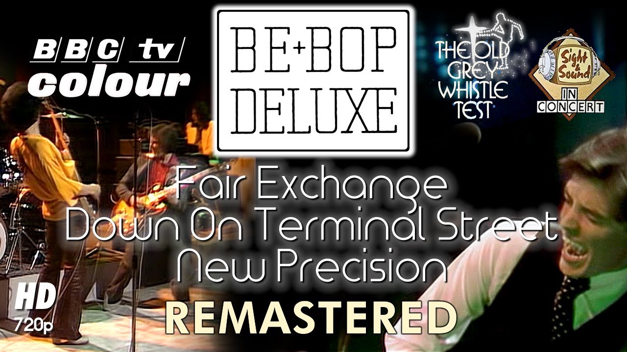 Be Bop Deluxe - Down On Terminal Street / Fair Exchange / New Precision - Live  BBC TV (Remastered)