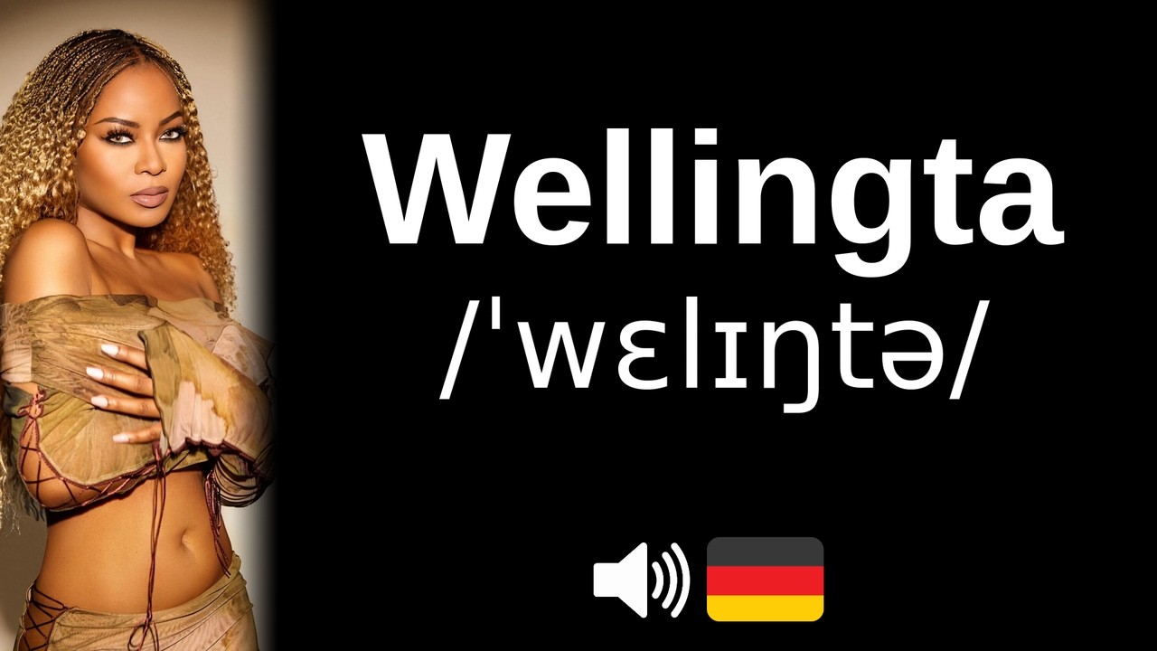 How to pronounce Wellingta (CORRECTLY!)
