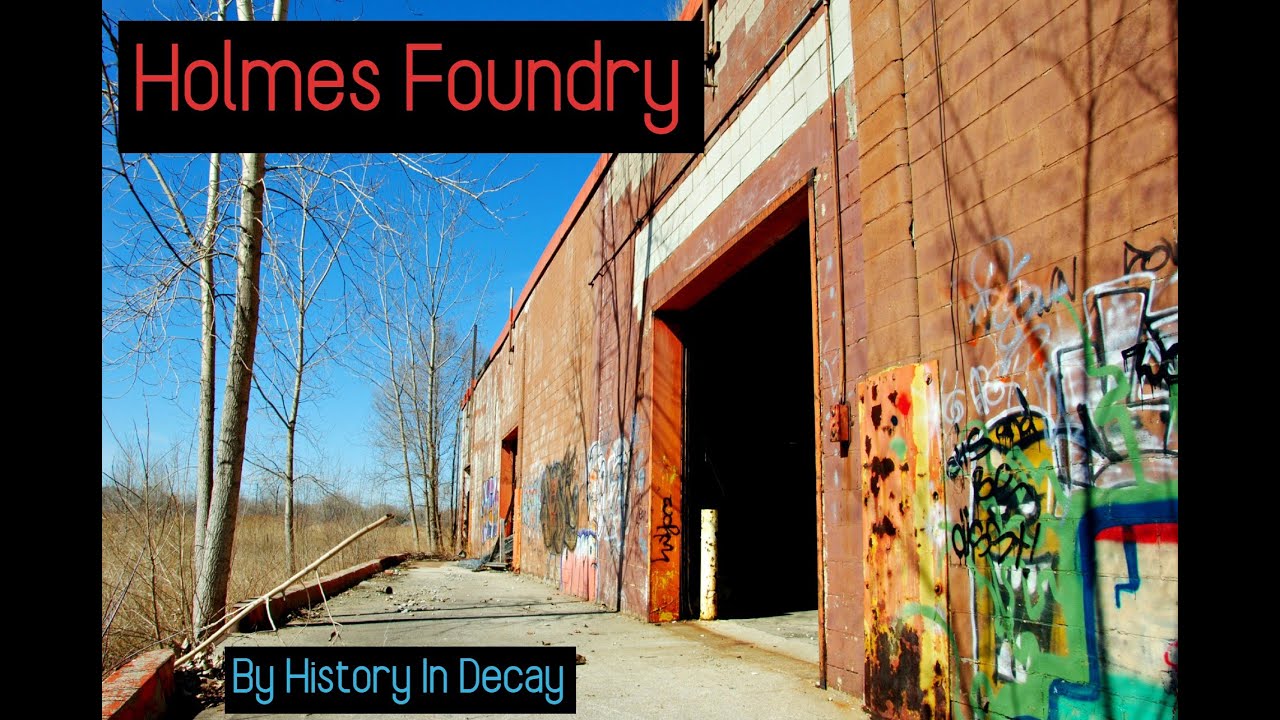 History Of Holmes Foundry