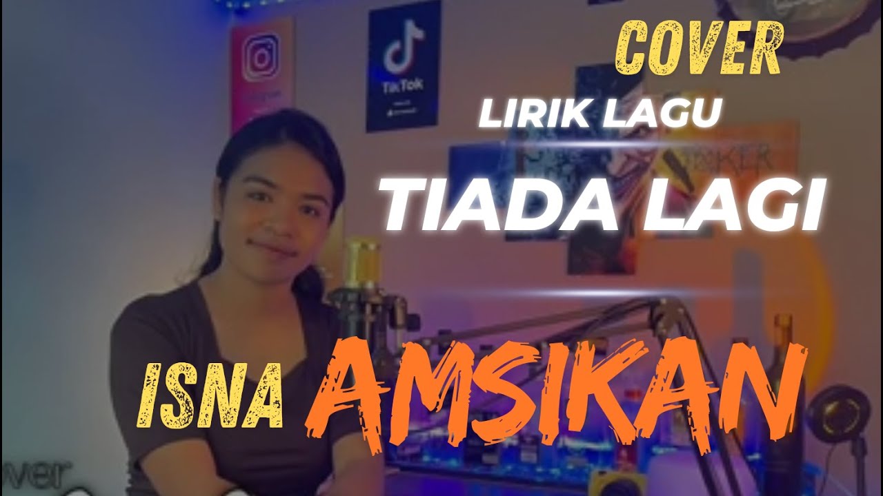 Cover Lirik Lagu Tiada Lagi Isna Amsikan #isnaamsikan #mayangsari #tiadalagi