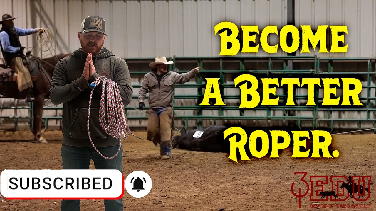 Two Ways to Be a Better Ranch Roper | Learn To Rope