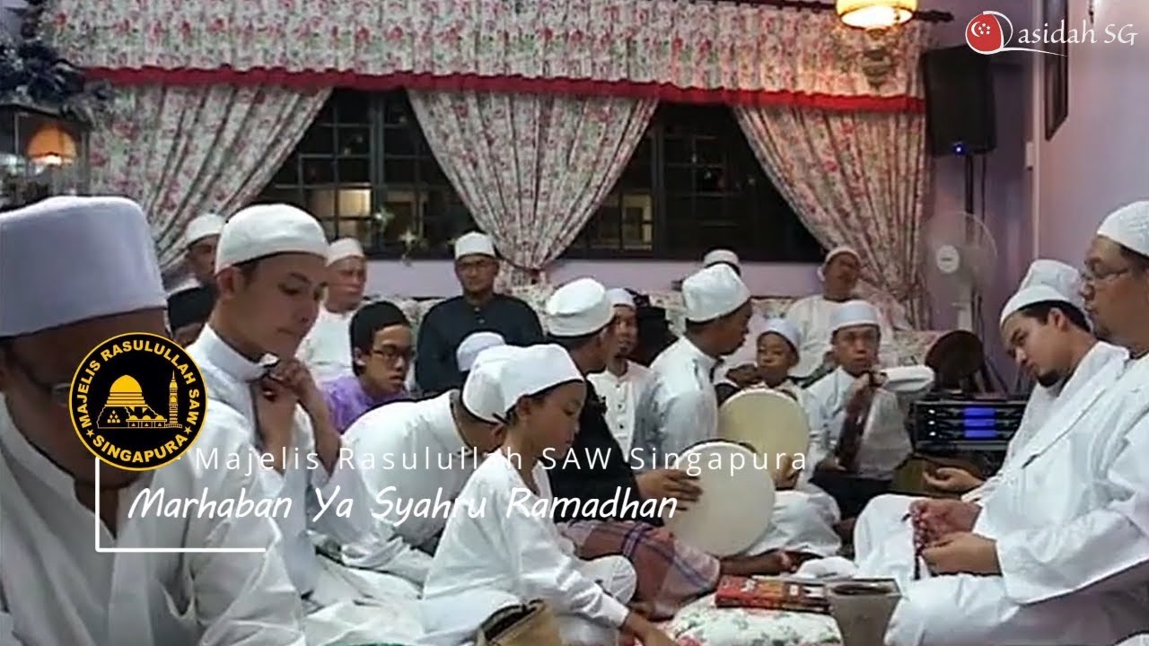 Marhaban Ya Syahru Ramadhan - Majelis Rasulullah SAW Singapura