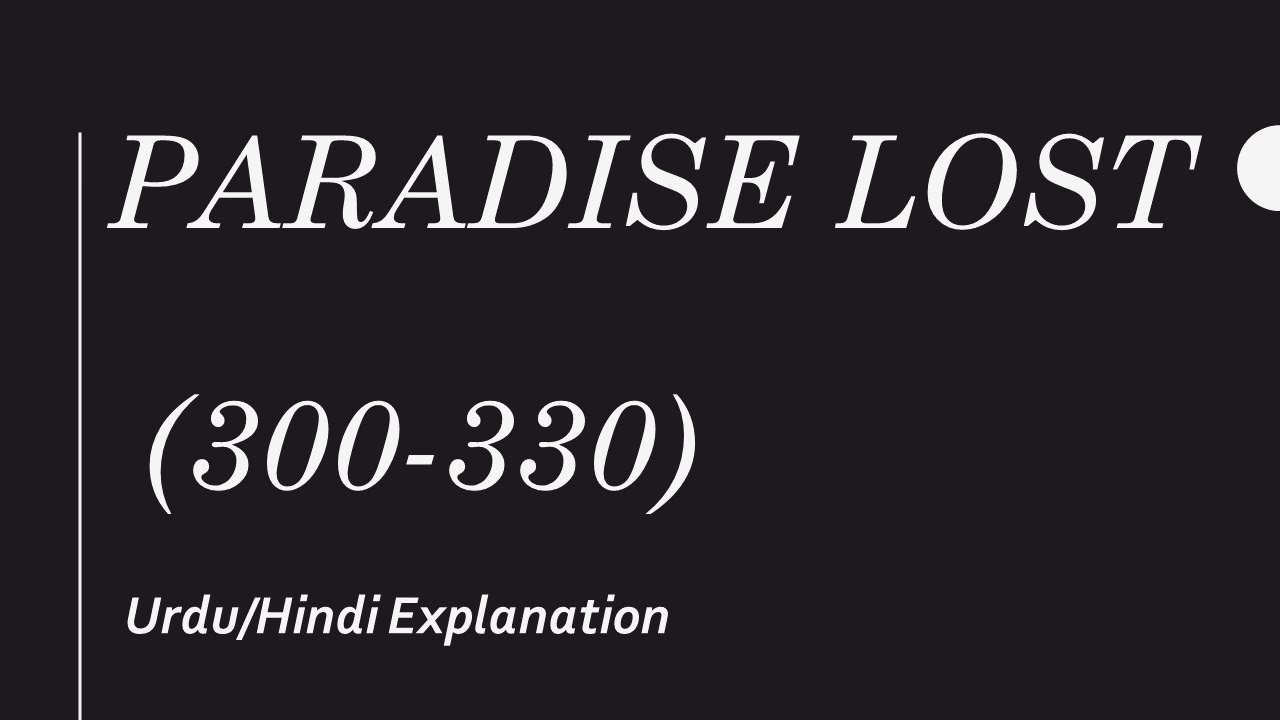 Paradise Lost, Book 1;John Milton : Urdu/Hindi Translation; Lines 300-330