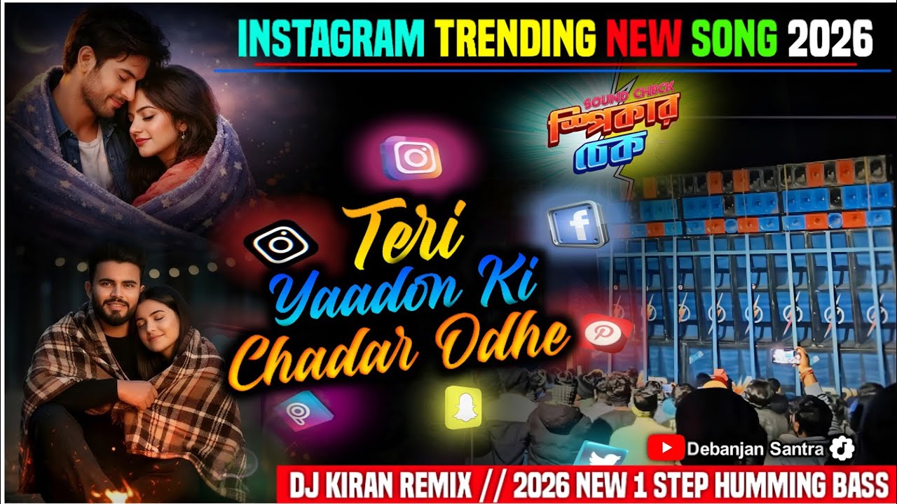 Teri Yaadon Ki Chadar Odhe(Viral)| Instagram Trending New Song 2026 | Speaker Check | Dj Kiran Remix