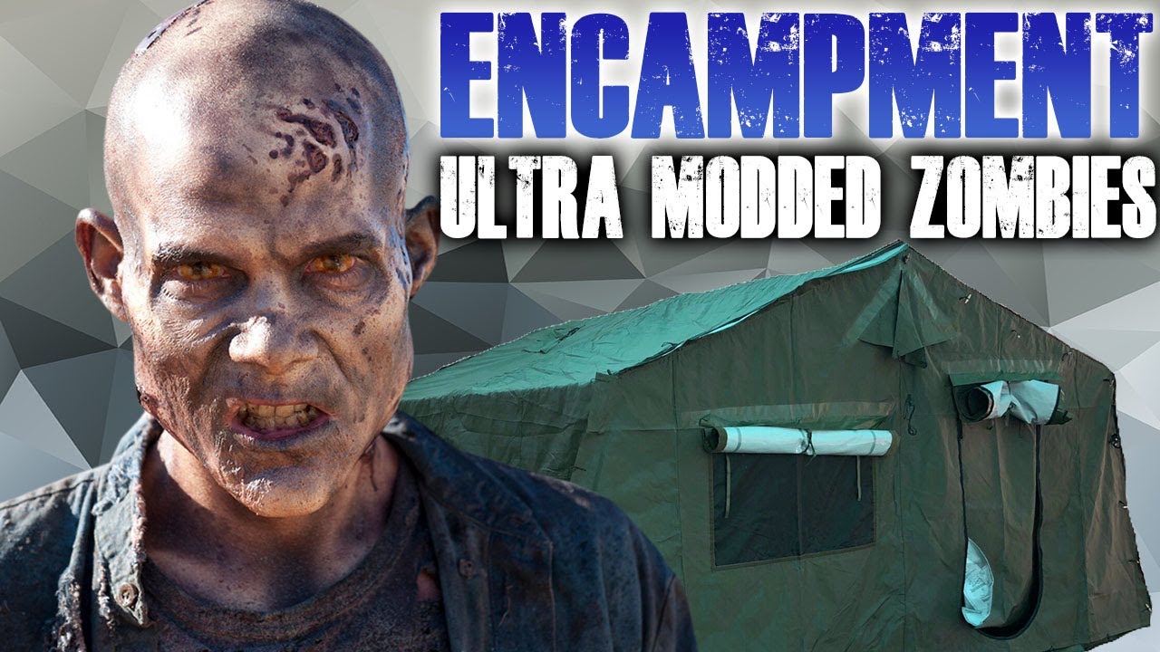 ENCAMPMENT: Ultra Modded Custom Map (Call of Duty Zombies)
