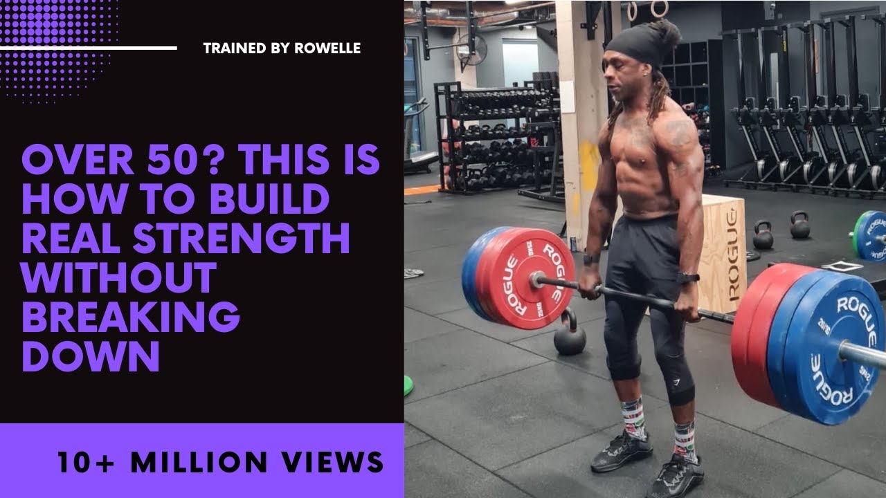 Over 50? This Is How to Build Real Strength Without Breaking Down