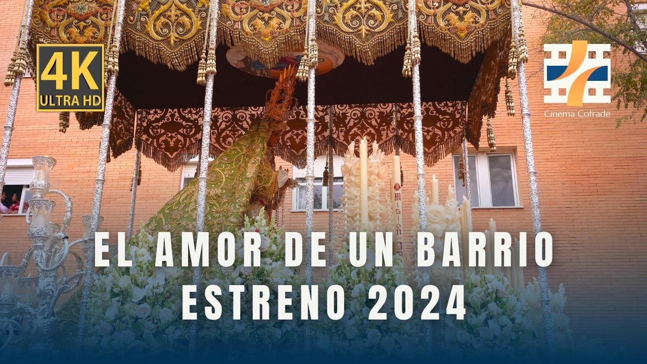 [4K] El Amor de un barrio | ESTRENO 2024 | BM La Puebla | Extraordinaria Pino Montano