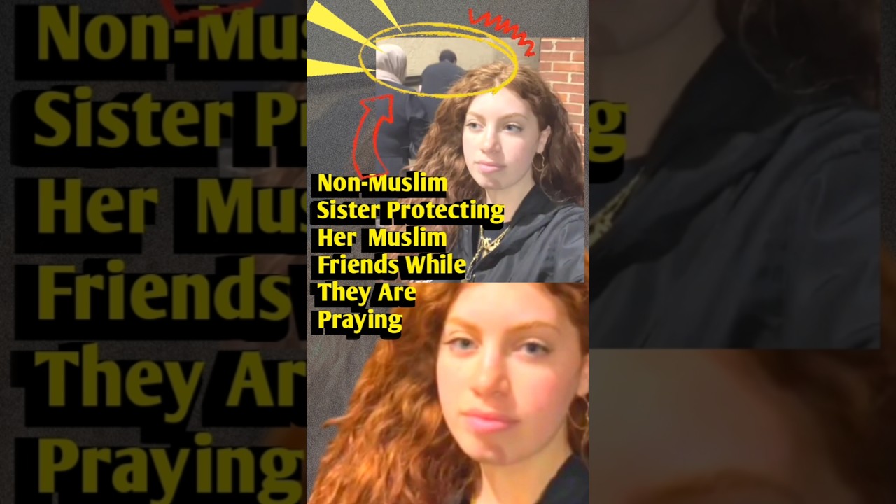 A Non-Muslim Sister Protects Her Muslim Friend During Prayer #RevertStory