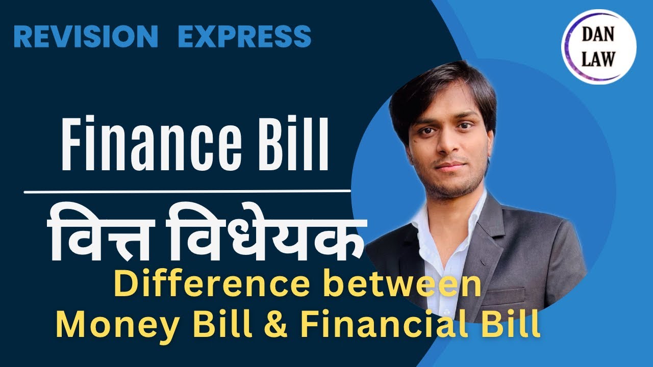 Money Bill & Finance Bill | वित्त विधेयक और धन विधेयक के बीच अंतर | Article - 110 , 117(1) & 117(3)