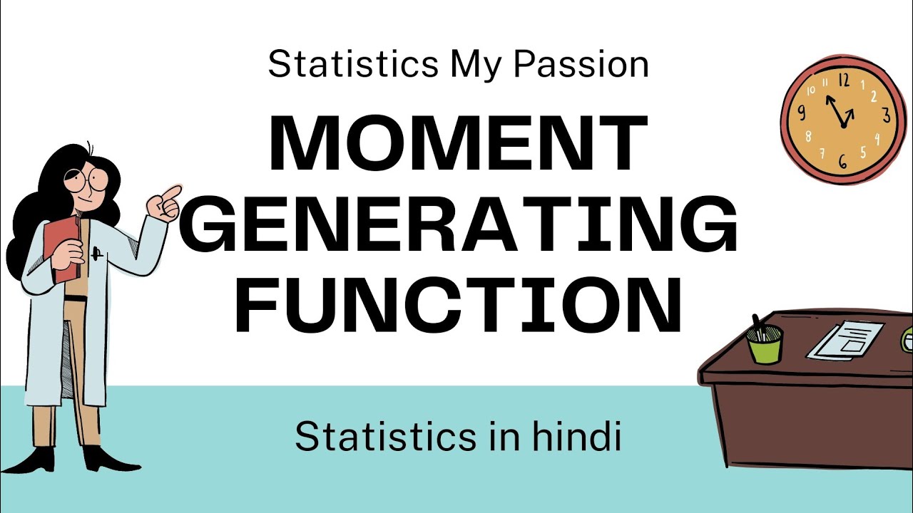 Moment Generating Function in Statistics in Hindi