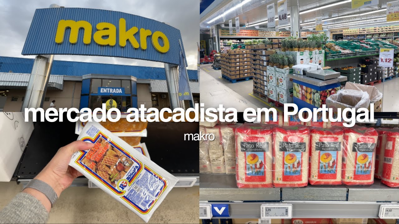 FOMOS NO MAKRO EM PORTUGAL! SERÁ QUE VALE A PENA COMPRAR EM ATACADO?