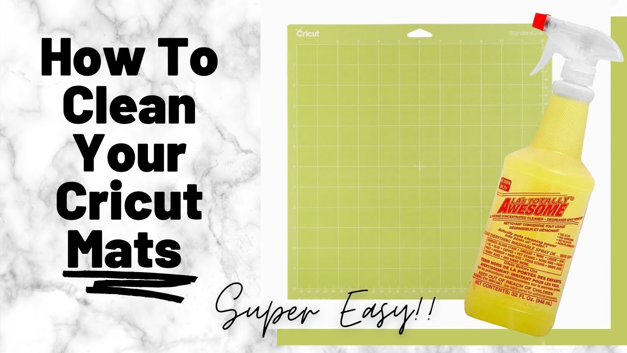 How To Clean Your Cricut Mat Using LA's Totally Awesome Spray