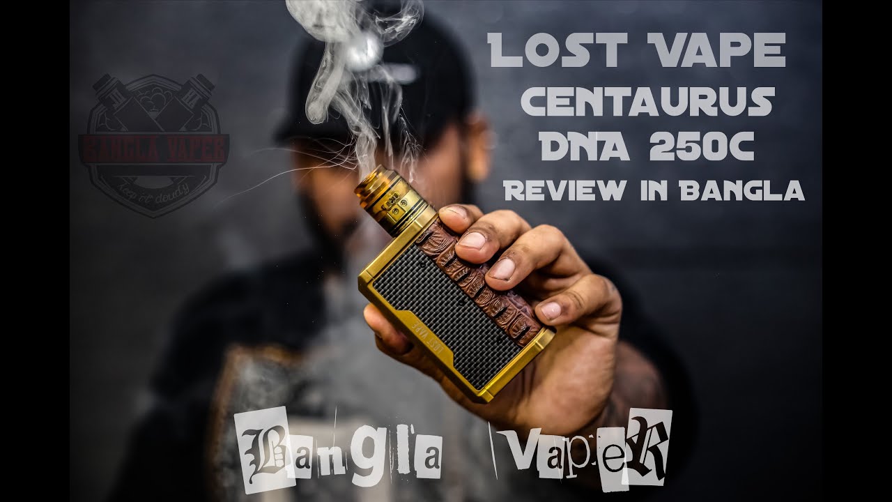 Lost Vape Centuarus DNA 250C review in bangla.Gold edition.2020 best dna mod.Bangla Vaper.Lost vape