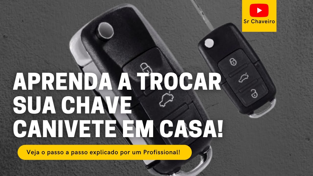 COMO TROCAR SUA CHAVE CANIVETE DO GOL G6 VOYAGE JETTA UP FOX SPACEFOX TIGUAN AMAROK SAVEIRO