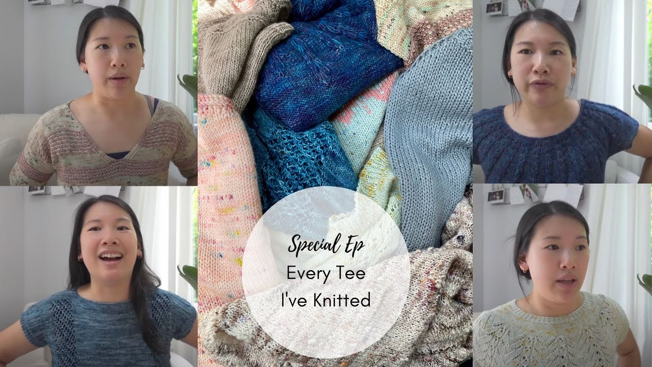 TheKnittingPT Special Ep: Every Tee I've Knitted