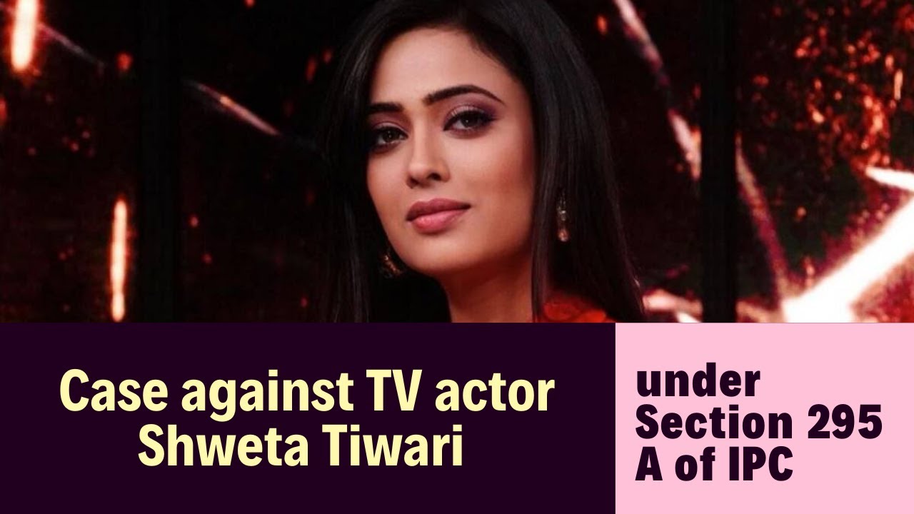 Section 295 A of IPC | #Section295AofIPC #ShwetaTiwaricontroversy #webseriesShowStopper