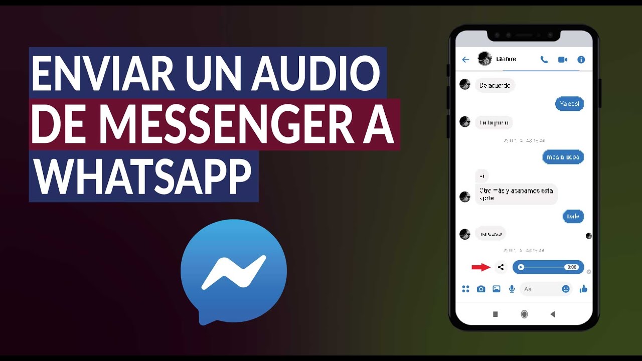 Cómo Enviar un Audio de Facebook Messenger a WhatsApp