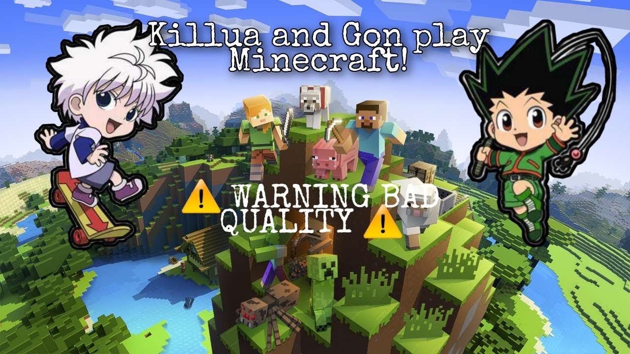 Killua and Gon play Minecraft!