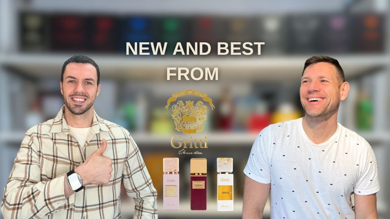 Gritti just released their best fragrances yet