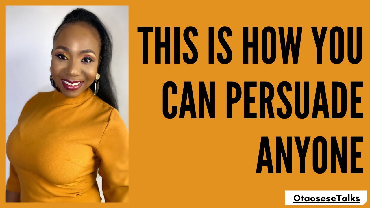 6 Strategies That Will Help You Persuade ANYONE