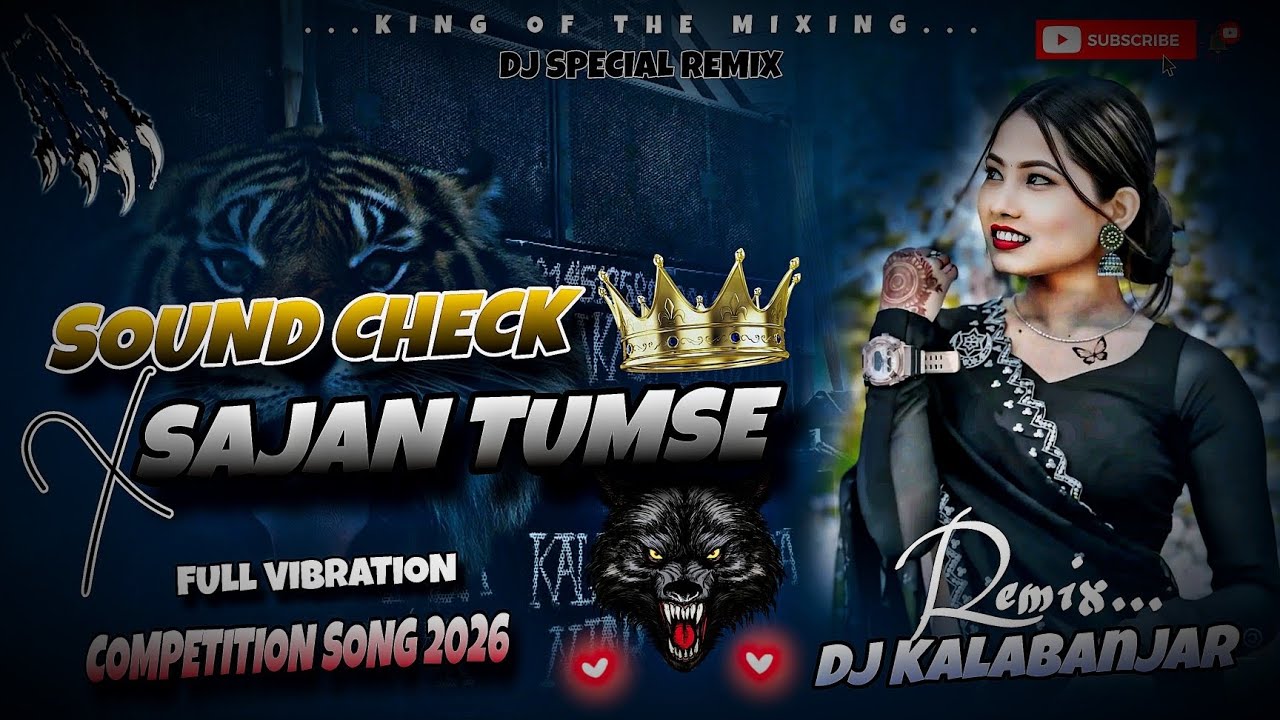 Sound check X Sajan Tumse _Full vibration _#edm_vibration_mix_ Competition song 2026_dj Kalabanjar 😱