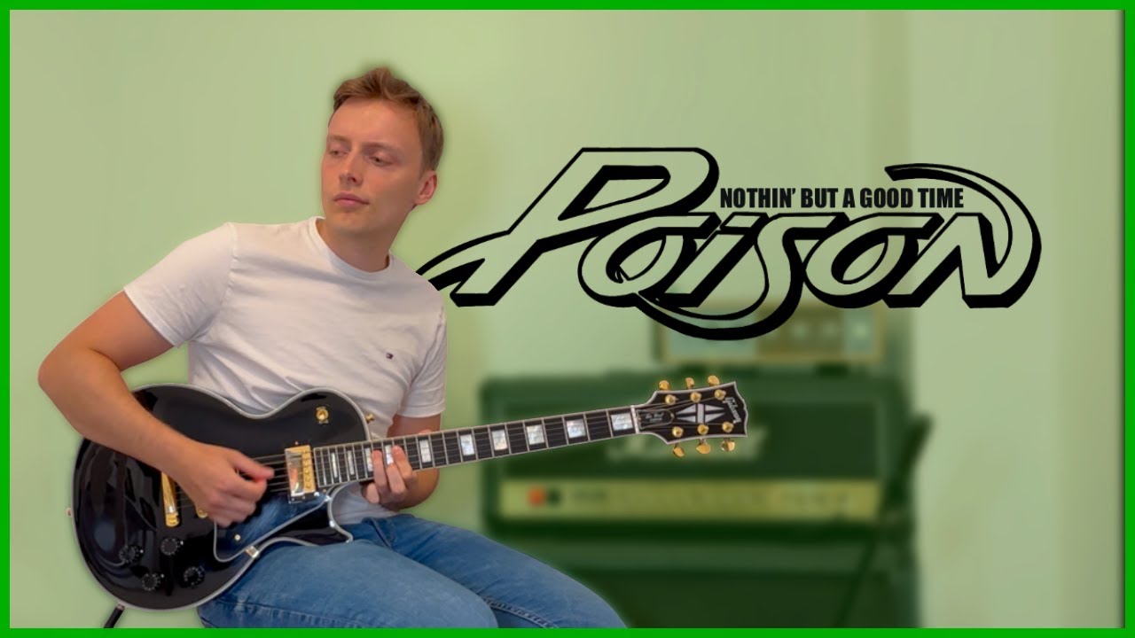 Nothin' But A Good Time - Poison | Guitar Cover