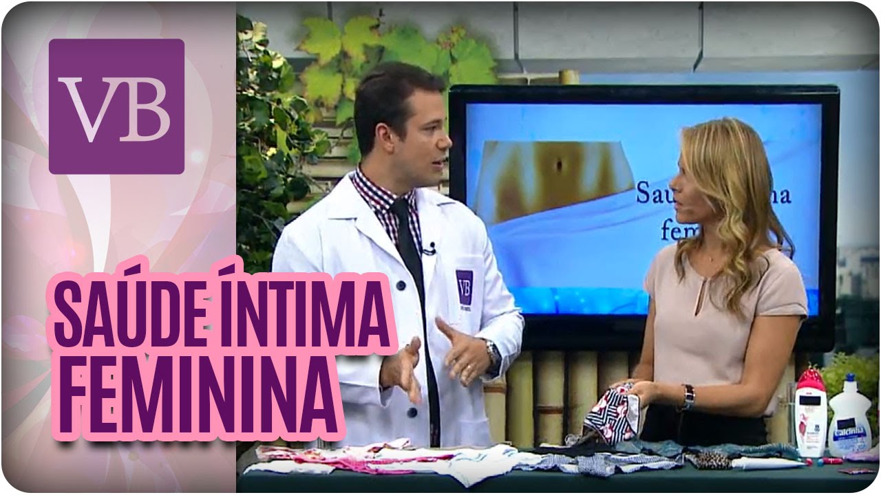 Voc&ecirc; Bonita - Sa&uacute;de &iacute;ntima feminina (01/03/16)