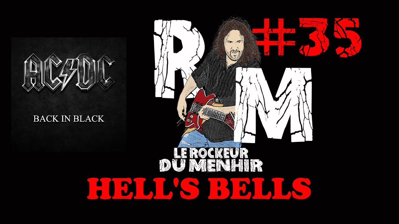 Le Rockeur Du Menhir #35 Hell S Bells ACDC Tuto Guitare TAB