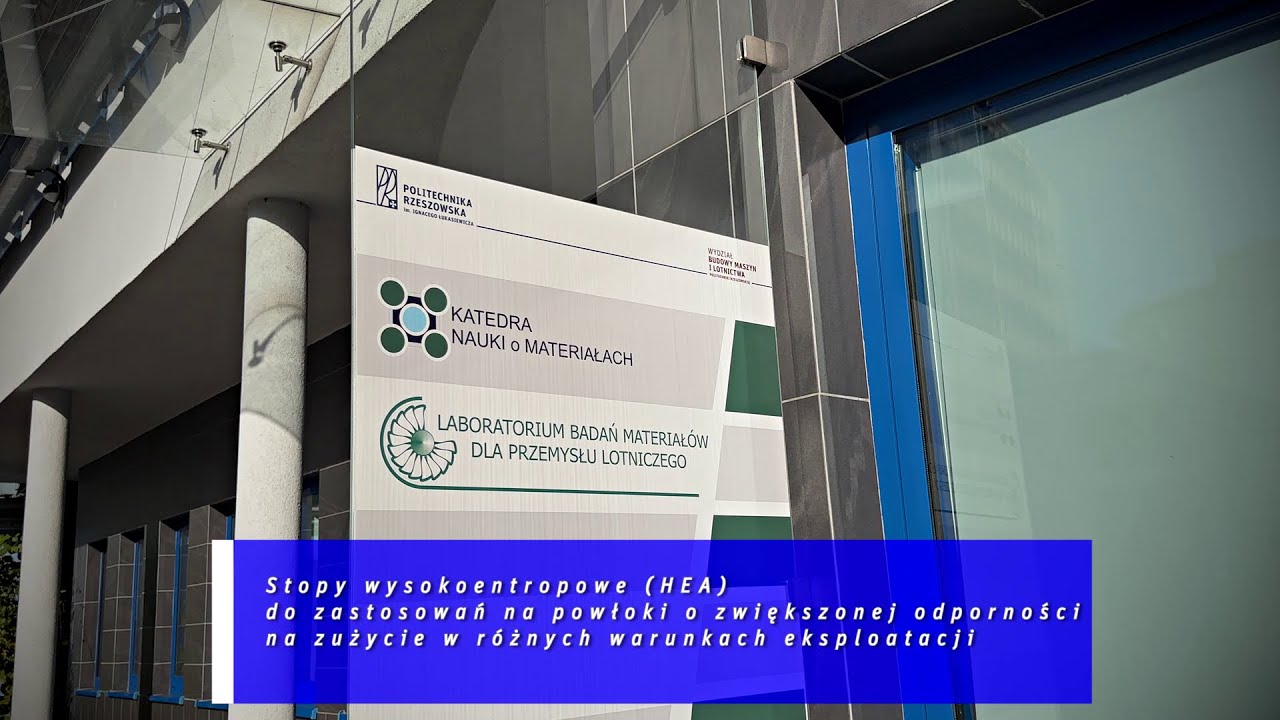 Stopy wysokoentropowe (HEA) do zastosowań na powłoki o zwiększonej odporności na zużycie