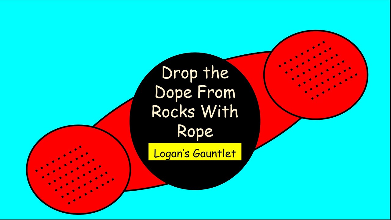 Drop the Dope From ROCKs With Rope | Logan’s Gauntlet: Episode 4