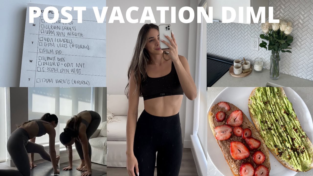 DAY IN MY LIFE VLOG (post vacation) becoming my best self after a vacation/break