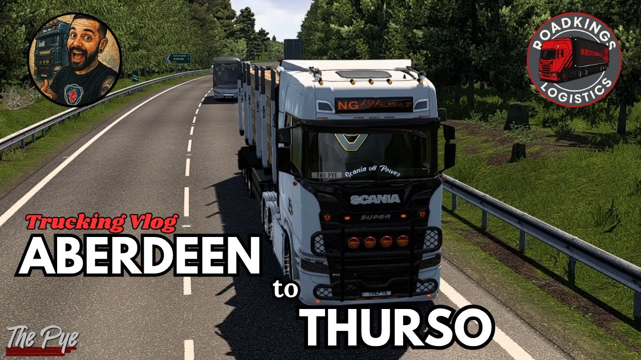 Trucking Vlog | Ep18 | Aberdeen to Thurso | Euro Truck Simulator 2 (ETS2)