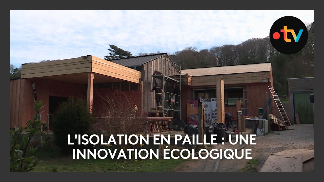 L'isolation en paille : une innovation écologique au cœur de la Seine-Maritime 🌾