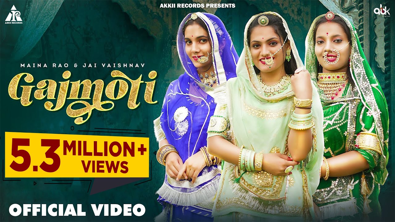 Gajmoti गजमोती | Maina Rao & Jai Vaishnav | Rajasthani Folk Song 2022 | Akkii Records