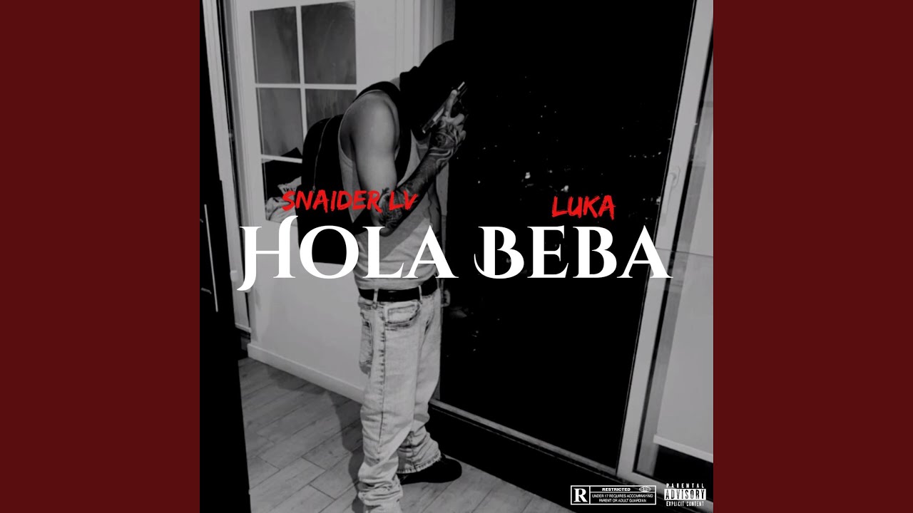 Hola Beba (feat. Snaider & Luka)