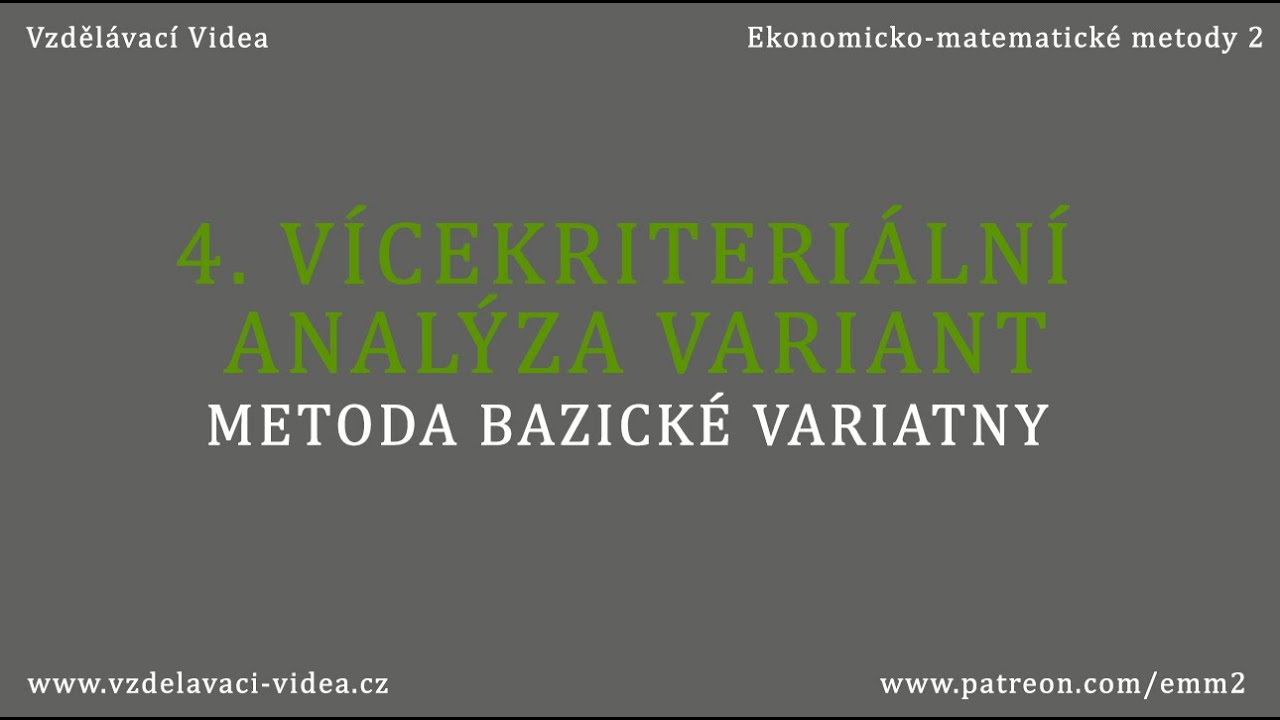4. Vícekriteriální analýza variant | Metoda bazické varianty | Zdarma verze