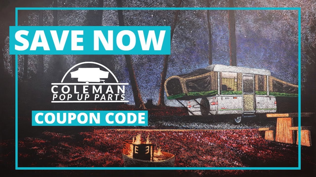 SAVE now at Coleman Pop Up Parts ~ Discount Code ~