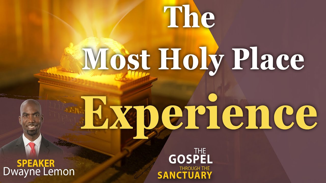 The Most Holy Place Experience || Dwayne Lemon