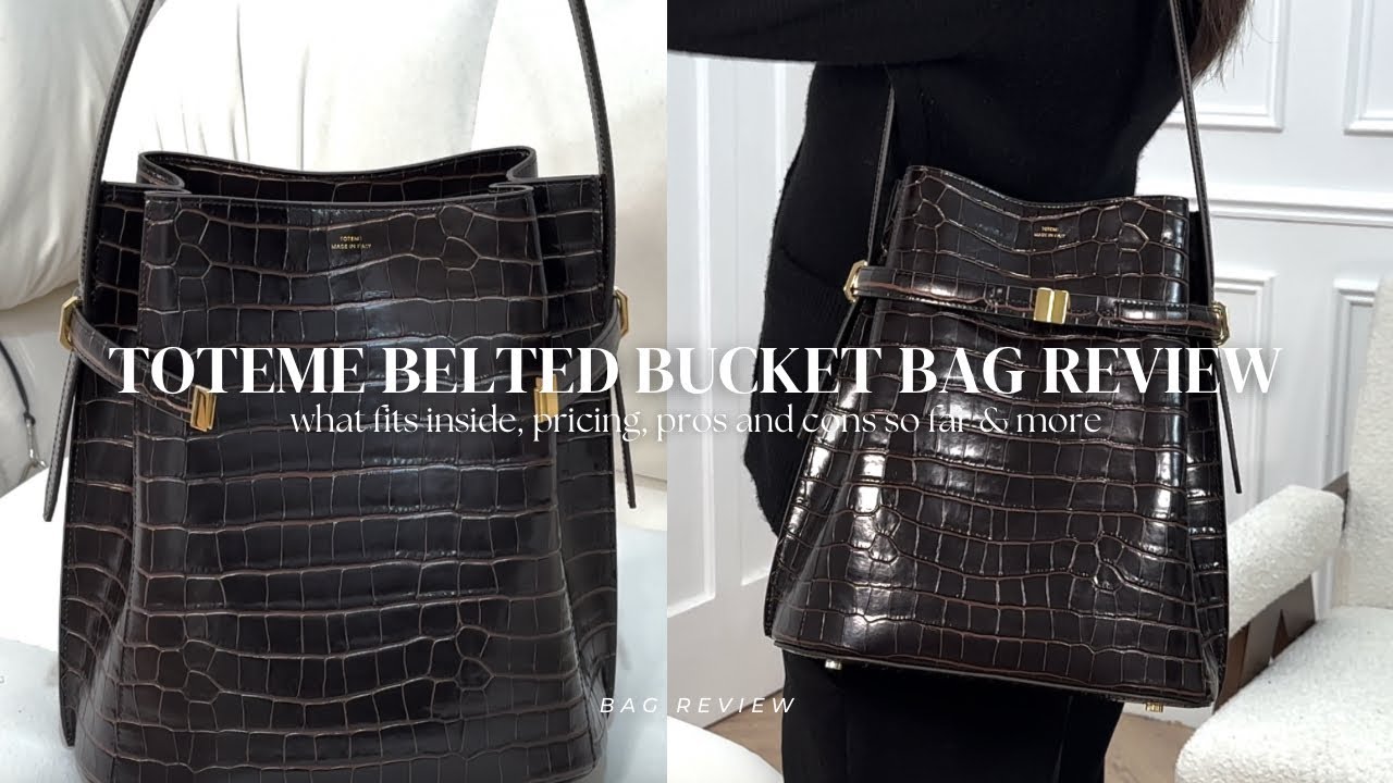 TOTEME BELTED BUCKET BAG REVIEW | what fits inside, pros and cons & more