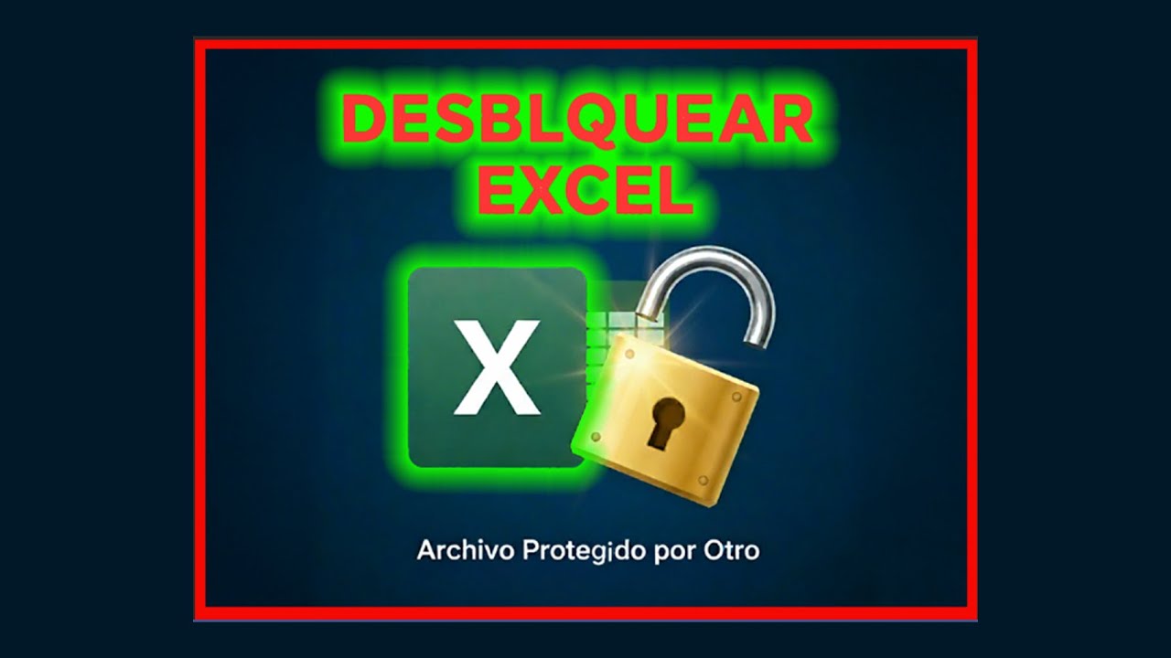 Como DESBLOQUEAR un archivo Excel Protegido, paso a paso 2025