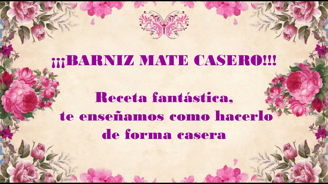 BARNIZ MATE CASERO, COMO FABRICARLO