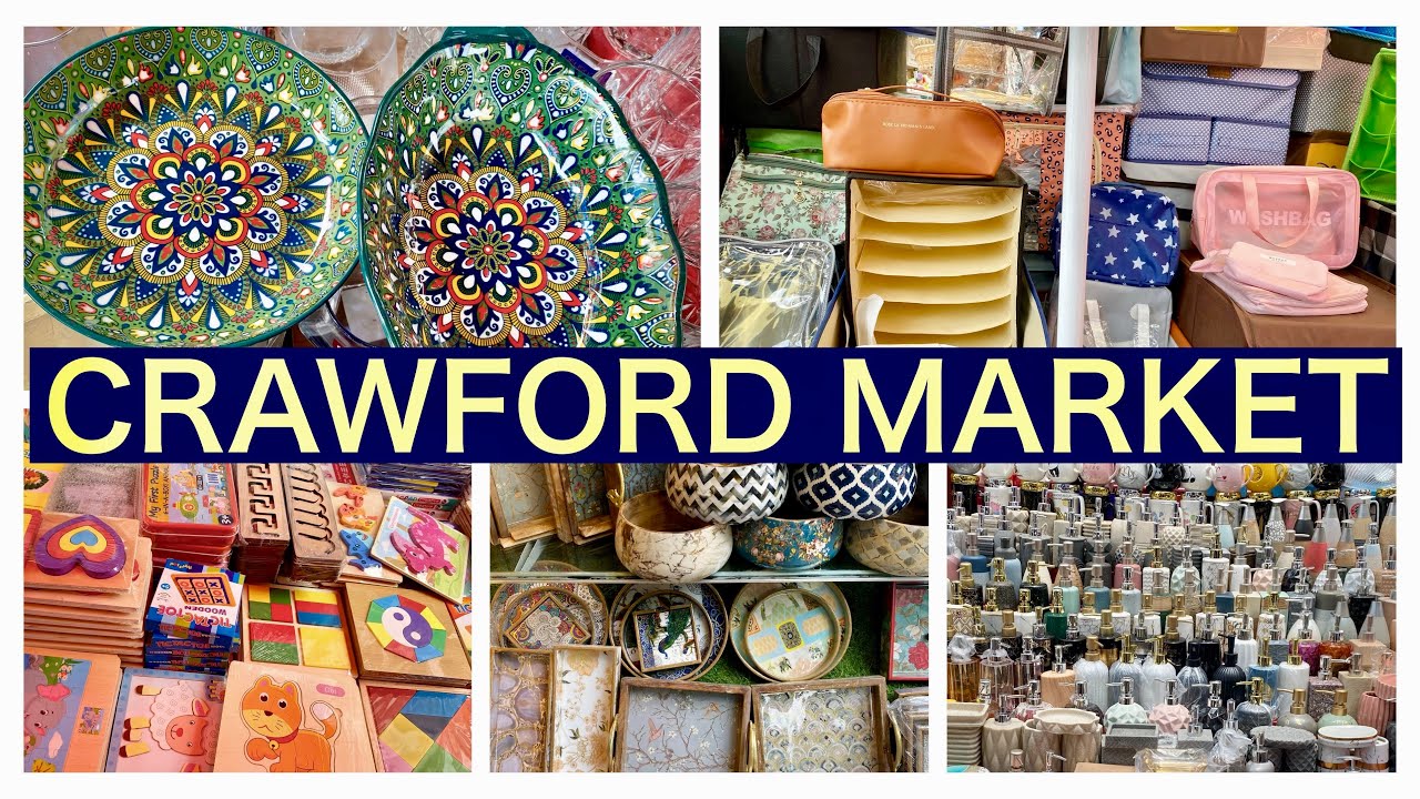 Crawford Market Mumbai | Latest collection.Home decor and much more