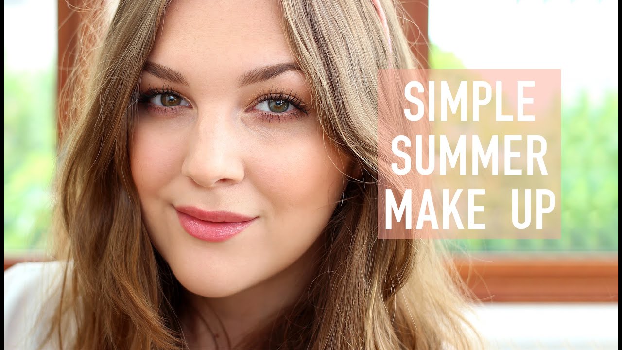 Simple Summer Make Up | I Covet Thee
