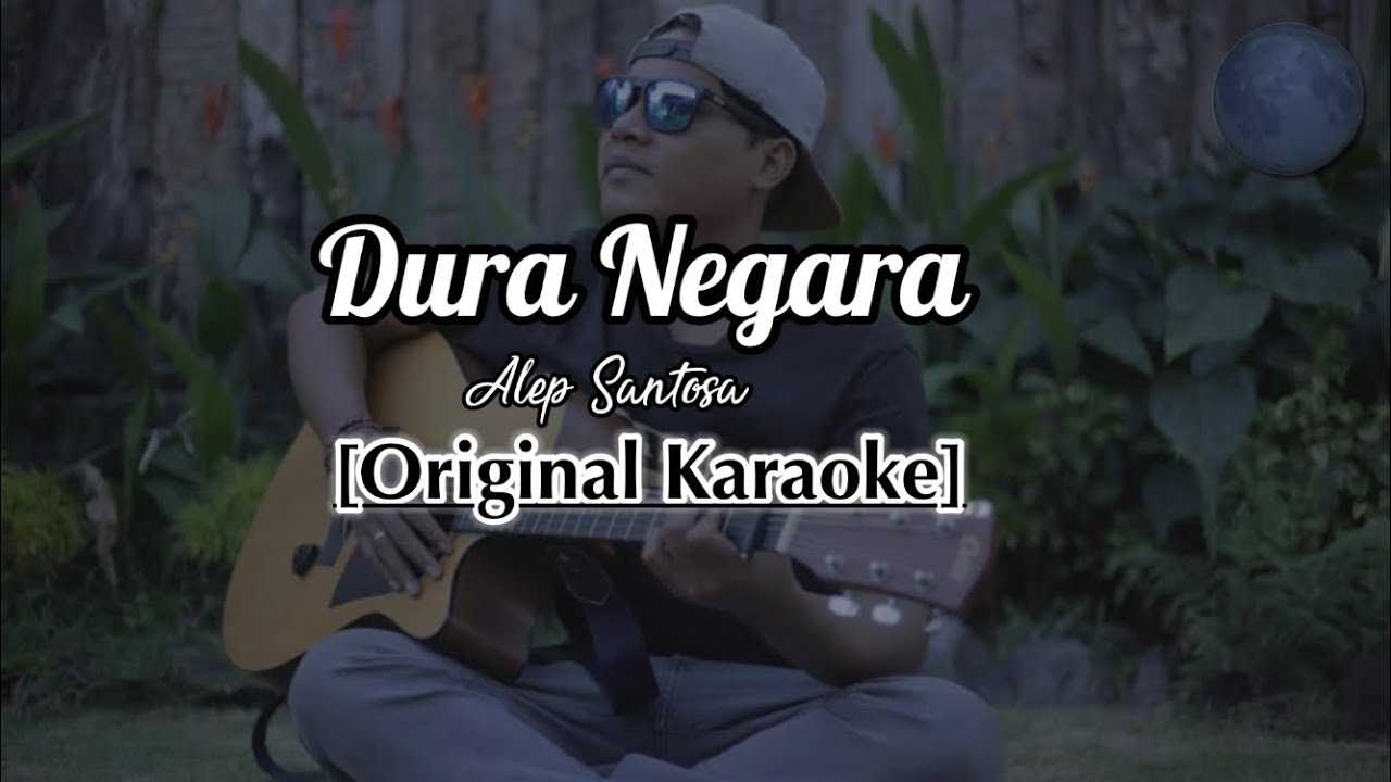 (Karaoke) | Dura Negara - Alep Santosa
