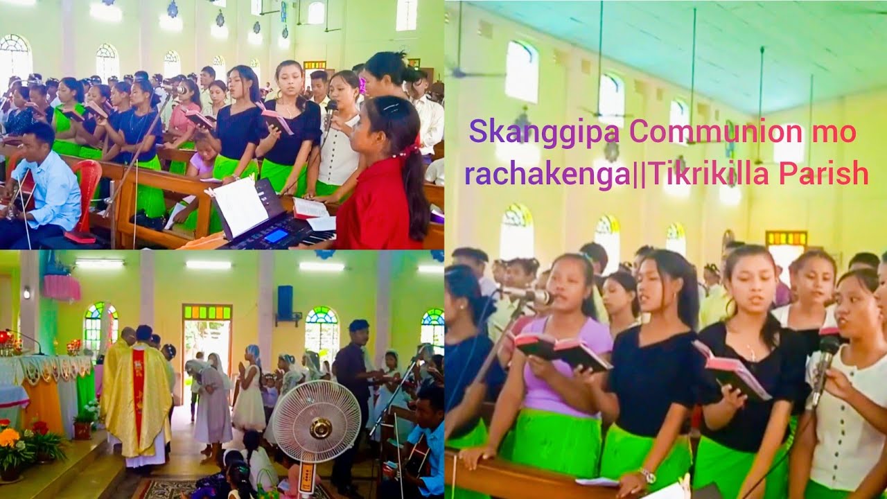 Skanggipa Communion ko rachakenga||Tikrikilla Parish
