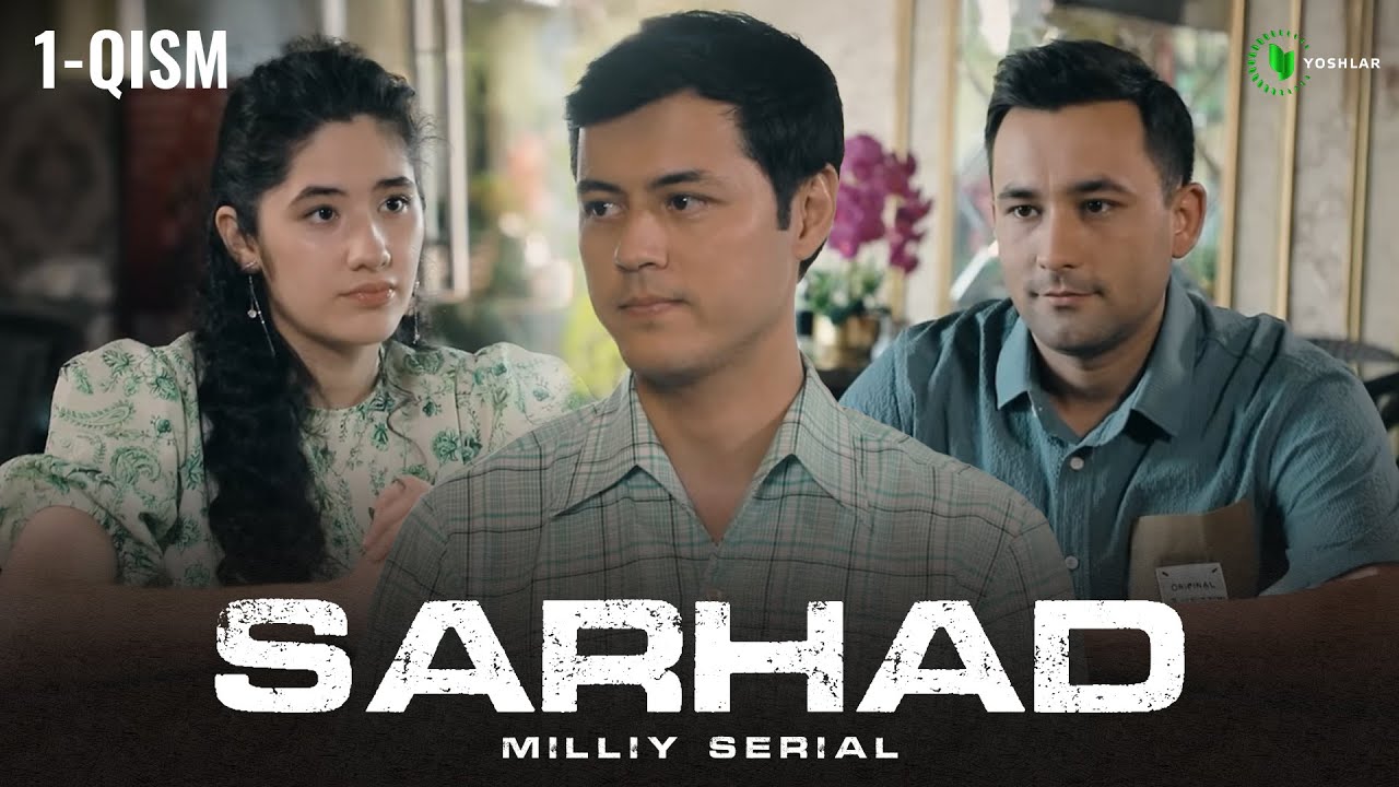 Sarhad 1-qism (milliy serial)