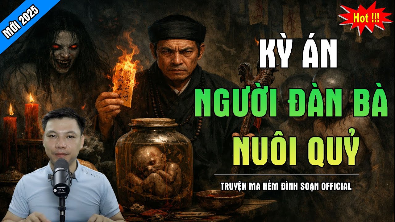 TRUYỆN MA ĐÌNH SOẠN : NGƯỜI ĐÀN BÀ NUÔI QUỶ | CHUYỆN MA MC ĐÌNH SOẠN