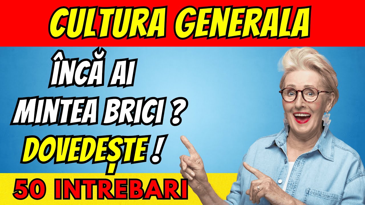 👉 Test 50 de Întrebări - Dacă Răspunzi la Cel Puțin 40 Ai Mintea Ageră! #culturagenerala #intrebari